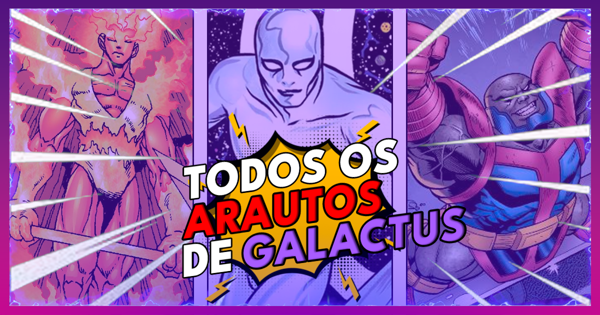 Todos os 12 Arautos de Galactus: A História Completa dos Servos do Devorador de Mundos