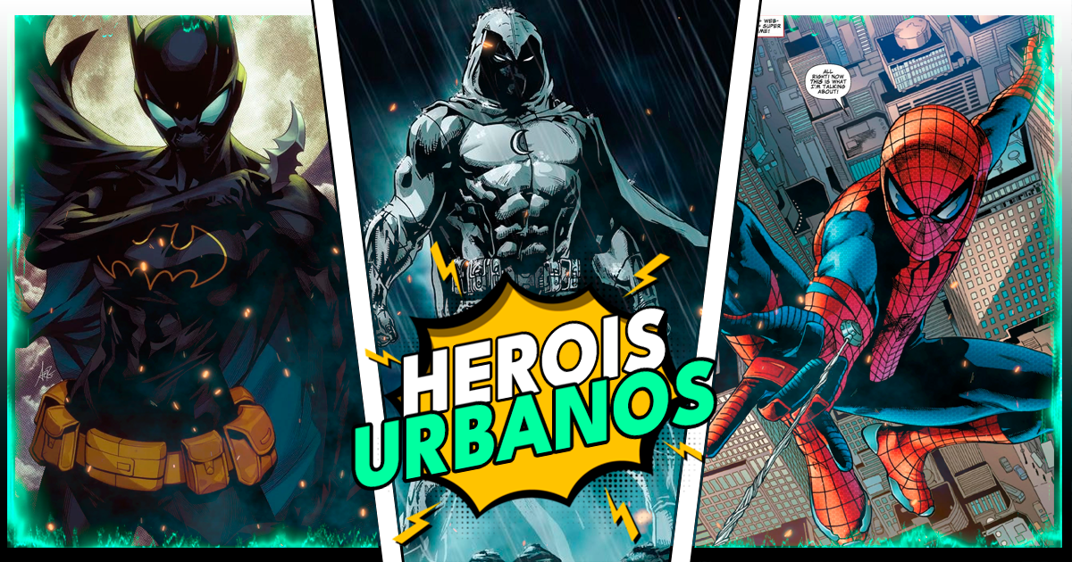 Os 10 Heróis Urbanos Mais Poderosos da Marvel e DC