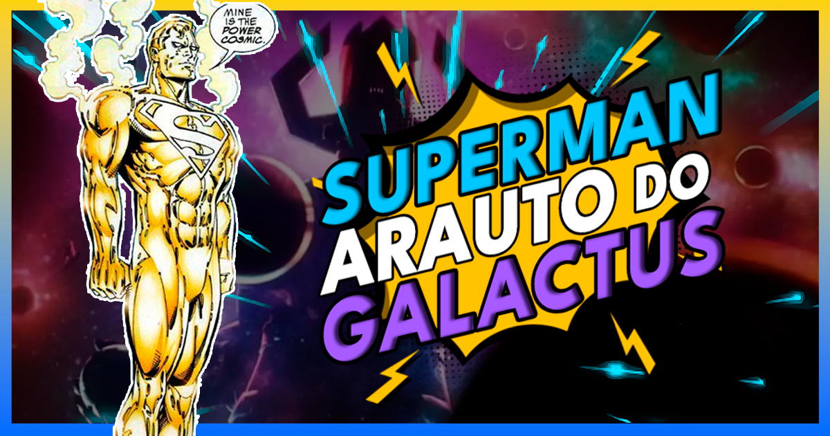 Quando o Superman se Tornou Arauto de Galactus: O Crossover Épico que Quase Mudou os Universos DC e Marvel